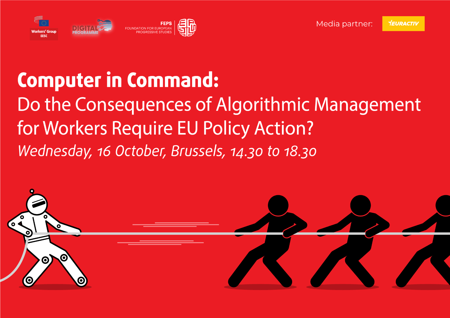 Media partnership - Computer in Command: do the consequences of Algorithmic Management for Workers require EU policy action?