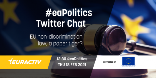 #EAPOLITICS TWITTER CHAT | EU NON-DISCRIMINATION LAW, A PAPER TIGER?