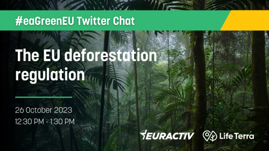#eaGreenEU Twitter Chat | The EU Deforestation Regulation